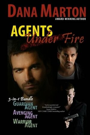 Agents Under Fire by Dana Marton
