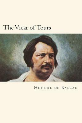 The Vicar of Tours by Honoré de Balzac