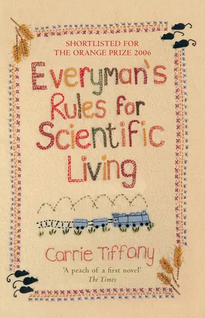 Everyman's Rules for Scientific Living by Carrie Tiffany