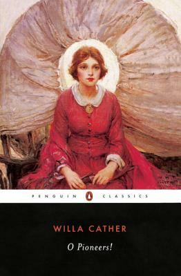 O Pioneers! by Willa Cather