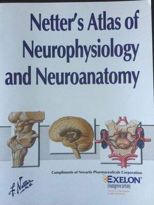 Netter's Atlas of Neurophysiology and Neuroanatomy by Frank H. Netter