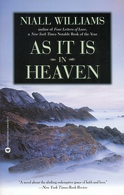 As It Is in Heaven by Niall Williams