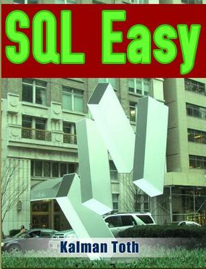 SQL Easy by Kalman Toth