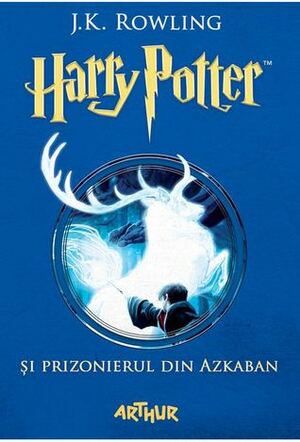 Harry Potter și Prizonierul din Azkaban by J.K. Rowling