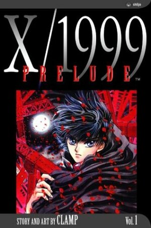 X/1999, Volume 01: Prelude by CLAMP