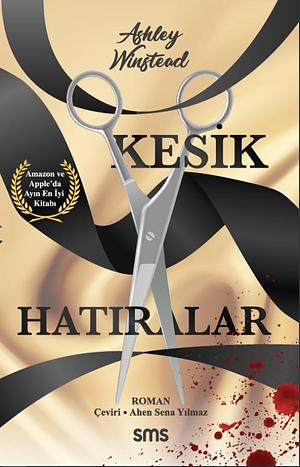 Kesik Hatıralar by Ashley Winstead