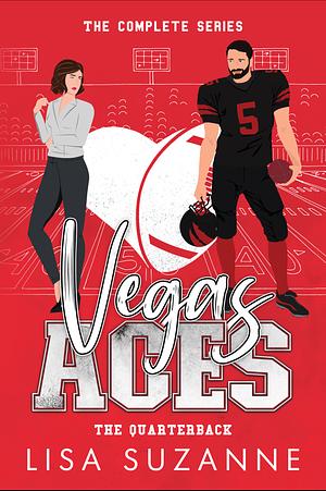 Vegas Aces: The Quarterback Complete Series by Lisa Suzanne