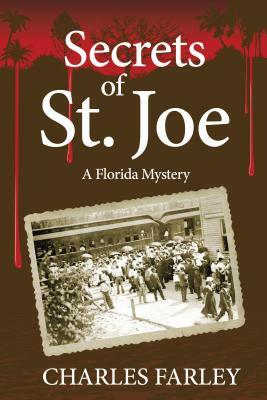 Secrets of St. Joe by Charles Farley