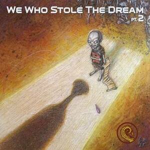 We Who Stole The Dream Pt. 2 by Norm Sherman, James Tiptree Jr.