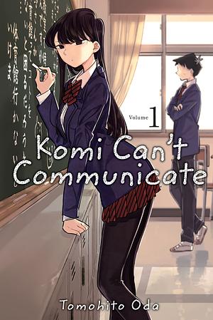 Komi Can't Communicate, Vol. 1 by Tomohito Oda, Tomohito Oda