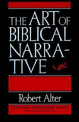 The Art of Biblical Narrative by Robert Alter