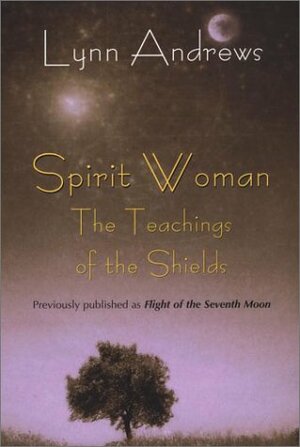 Spirit Woman by Lynn V. Andrews