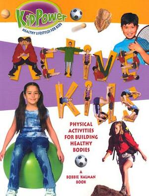 Active Kids by Kathryn Smithyman