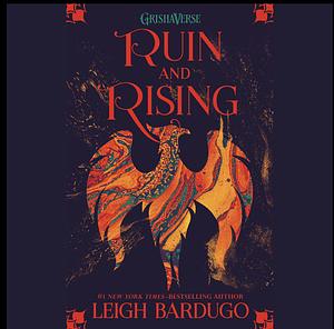 Ruin and Rising by Leigh Bardugo