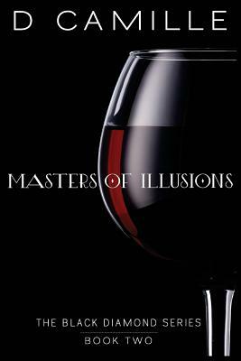 Masters of Illusions by D. Camille