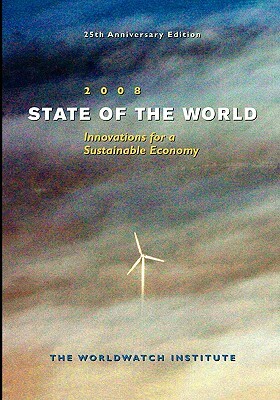 State of the World: Innovations for a Sustainable Economy by Worldwatch Institute