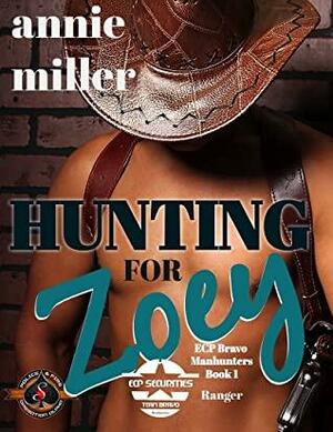 Hunting for Zoey by Annie Miller