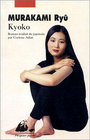 Kyoko by Corinne Atlan, Ryū Murakami