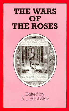 The Wars of the Roses by A.J. Pollard