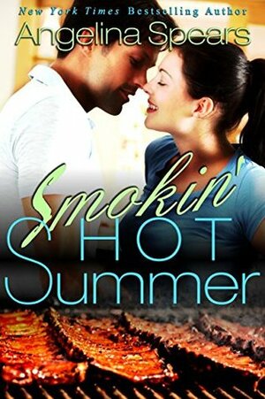Smokin' Hot Summer by Angelina Spears