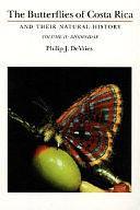 The Butterflies of Costa Rica and Their Natural History: Riodinidae. T. 2 by Philip J. DeVries
