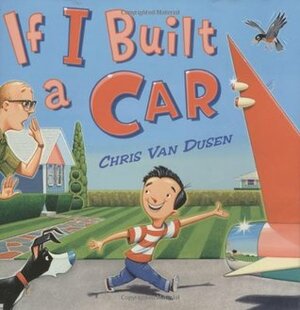 If I Built a Car by Chris Van Dusen