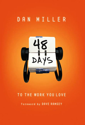48 Days to The Work You Love, Trade Cloth by Dan Miller, Dave Ramsey