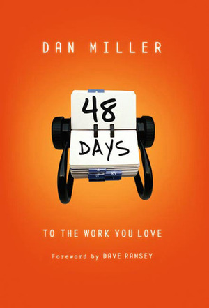 48 Days to The Work You Love, Trade Cloth by Dave Ramsey, Dan Miller