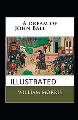 A Dream of John Ball illustrated by William Morris