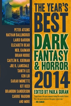 The Year's Best Dark Fantasy & Horror: 2014 by Paula Guran