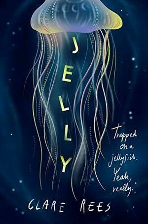 Jelly by Clare Rees