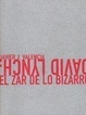David Lynch - El zar de lo bizarro by Javier J. Valencia