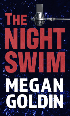 The Night Swim by Megan Goldin