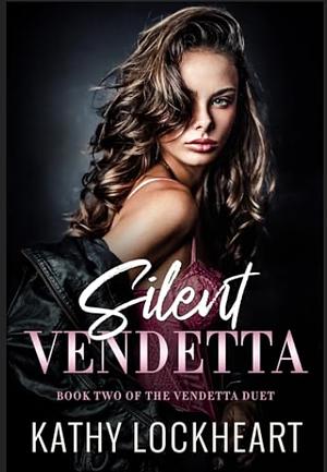 Silent Vendetta by Kathy Lockheart