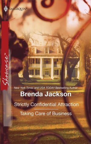Strictly Confidential Attraction & Taking Care of Business by Brenda Jackson