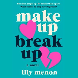 Make Up Break Up by Lily Menon
