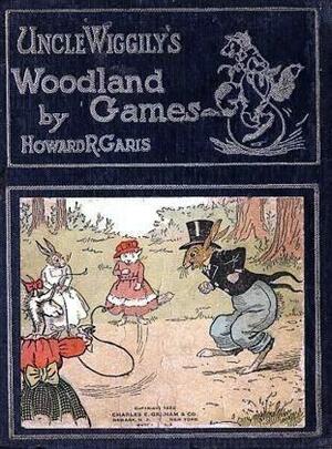 Uncle Wiggily's Woodland Games by Howard R. Garis