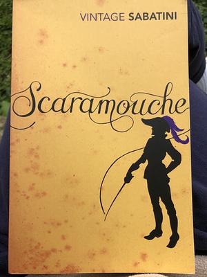 Scaramouche by Rafael Sabatini