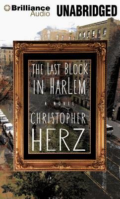 The Last Block in Harlem by Christopher Herz