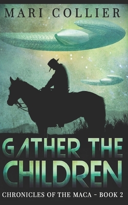 Gather The Children: Trade Edition by Mari Collier