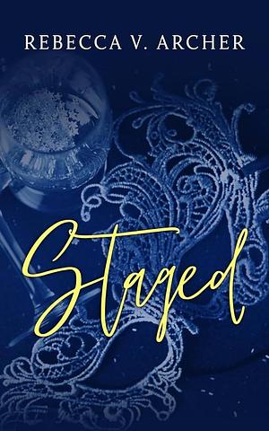 Staged by Rebecca V. Archer