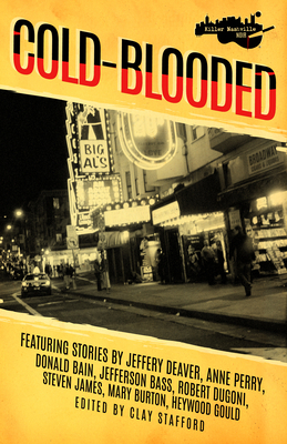 Killer Nashville Noir: Cold-Blooded by Clay Stafford
