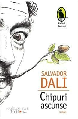 Chipuri ascunse by Salvador Dalí, Ileana Cantuniari