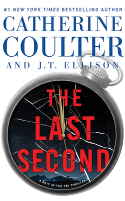 The Last Second by J.T. Ellison, Catherine Coulter