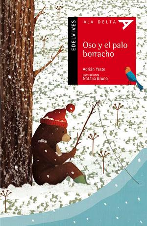 Oso y el palo borracho by Adrián Yeste