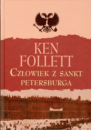 Człowiek z Sankt Petersburga by Ken Follett