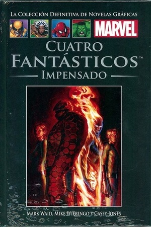 Cuatro Fantásticos: Impensado by Mark Waid