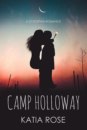 Camp Holloway by Katia Rose