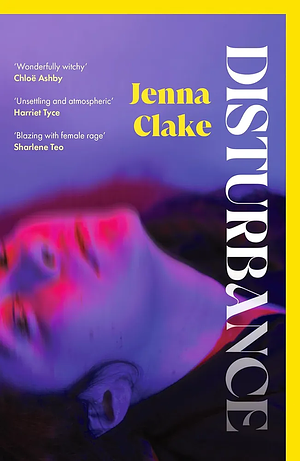 Disturbance by Jenna Clake