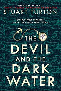 The Devil and the Dark Water by Stuart Turton
